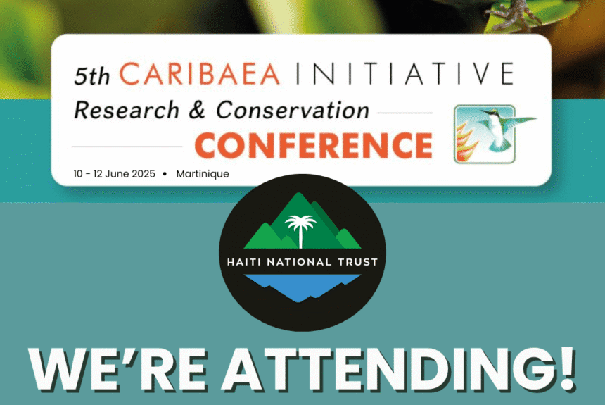 Haiti National Trust Caribaea Initiative 2025